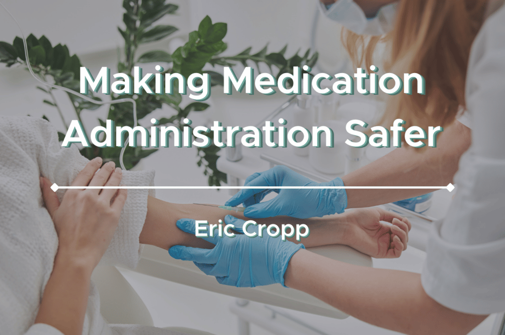Making Medication Administration Safer Cover Image