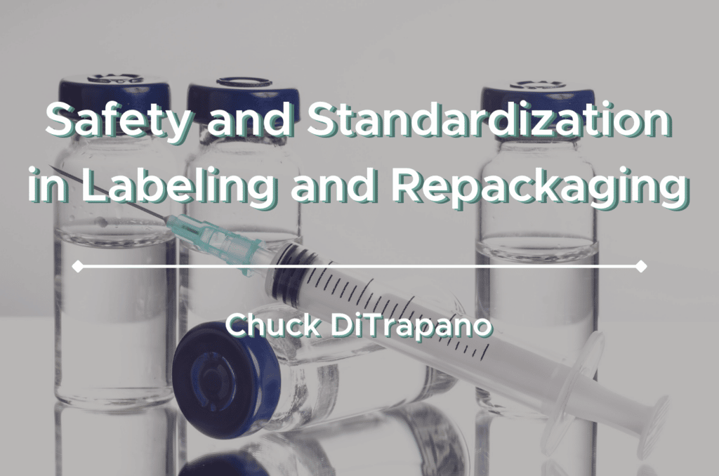 Safety and Standardization in Labeling and Repackaging Cover Image