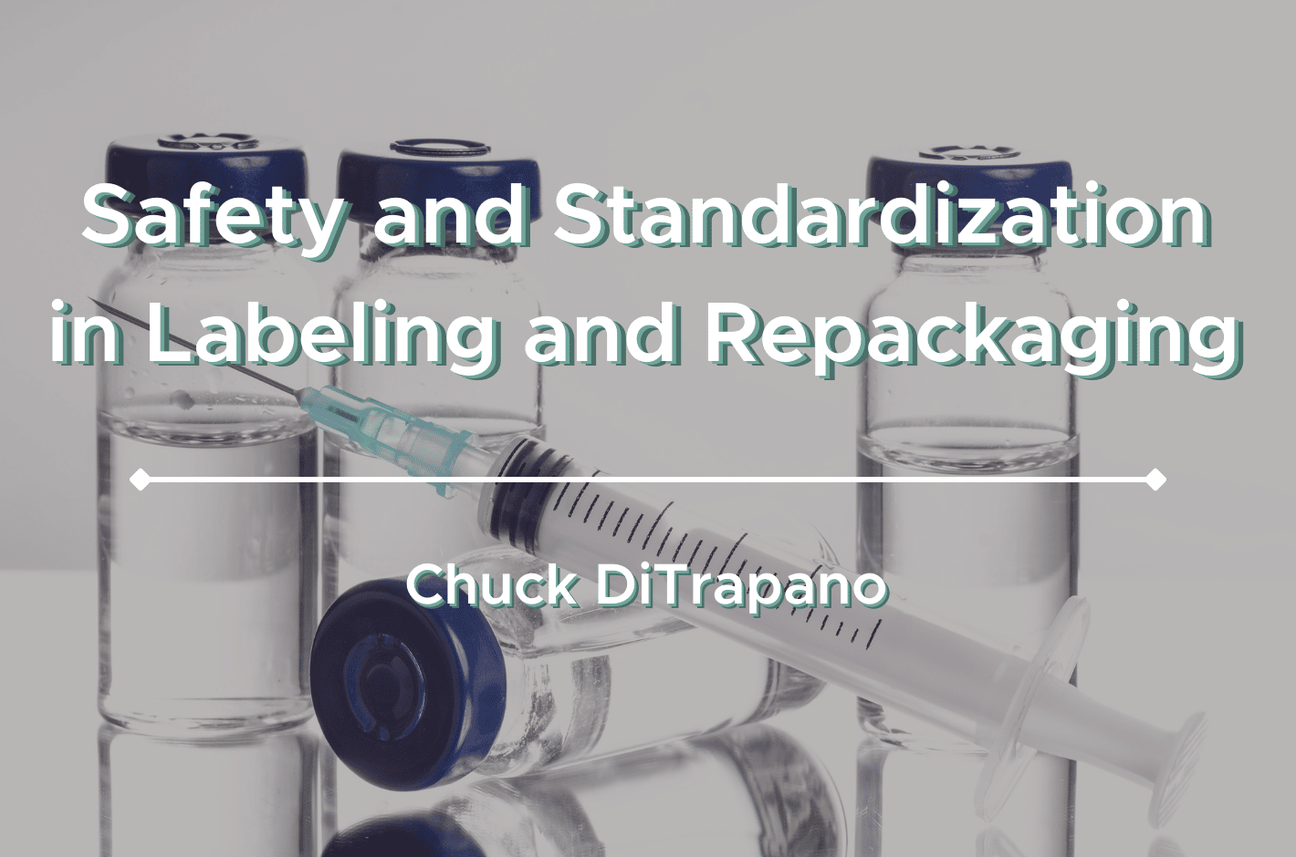 Safety & Standards In Labeling & Repackaging RxToolKit