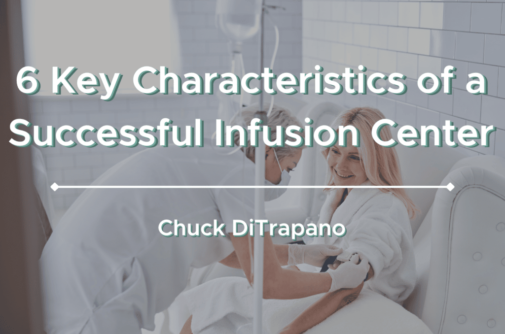 6 Key Characteristics of a Successful Infusion Center Cover Image