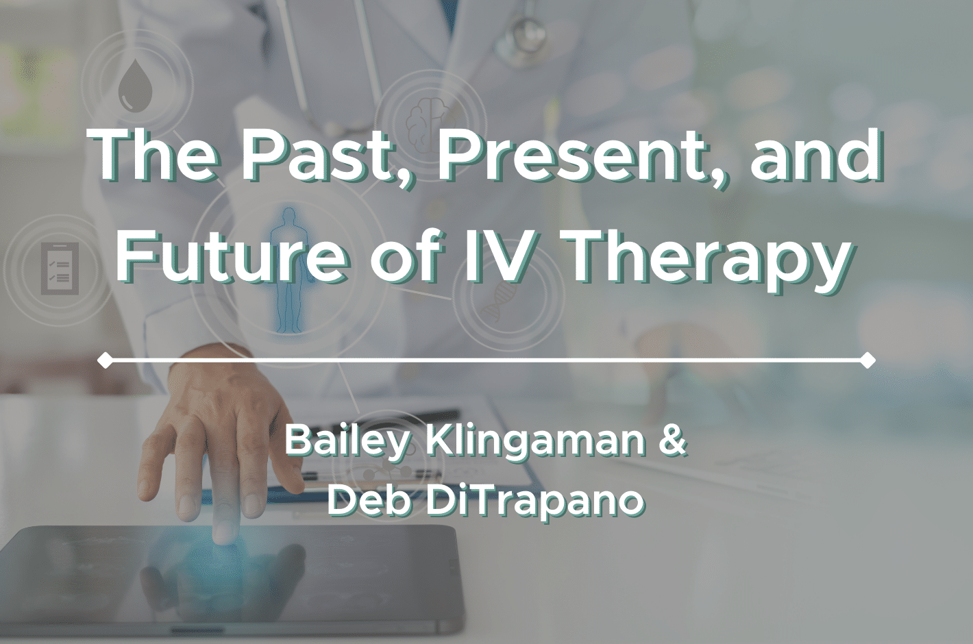 The Past, Present, And Future Of IV Therapy – RxToolKit